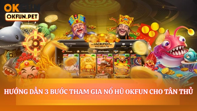 Ba bước đơn giản để bắt đầu cuộc chơi hấp dẫn