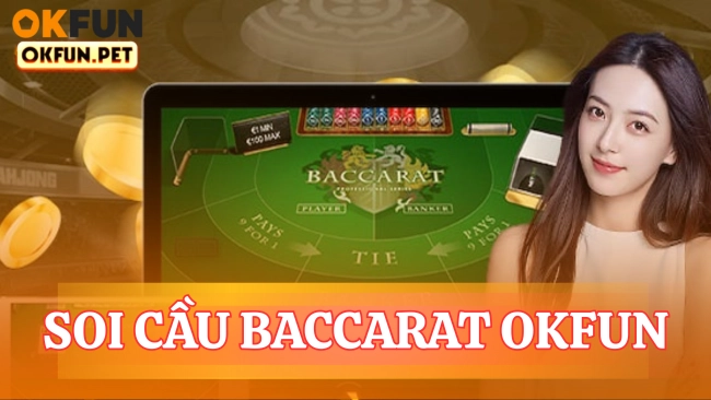 Soi cầu baccarat OKFUN